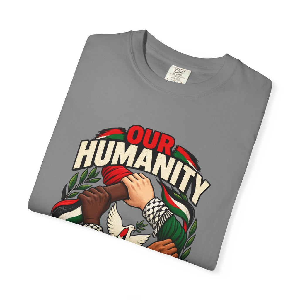 Humanity Has No Borders T-Shirt - Stand With Palestine T-Shirt