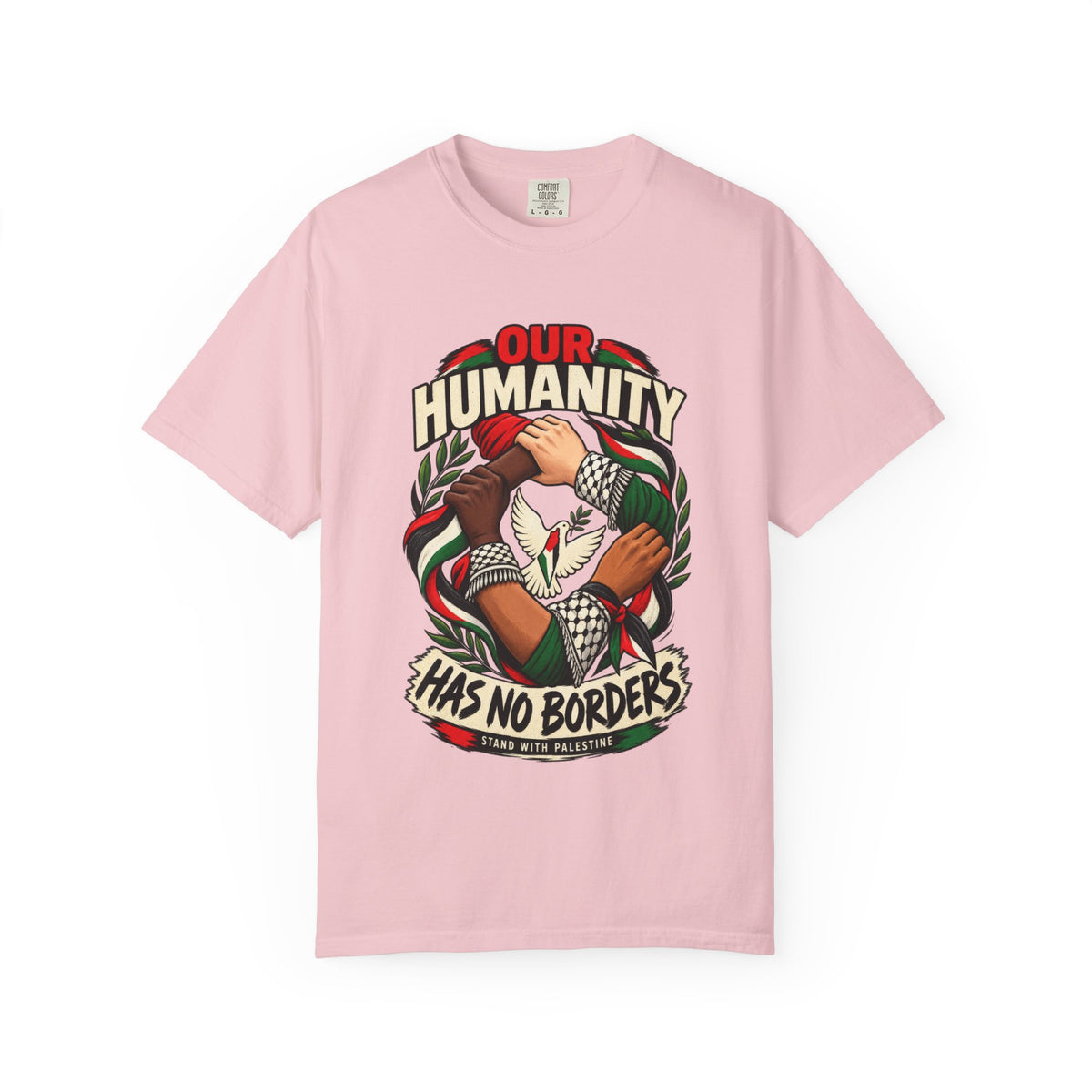 Humanity Has No Borders T-Shirt - Stand With Palestine T-Shirt