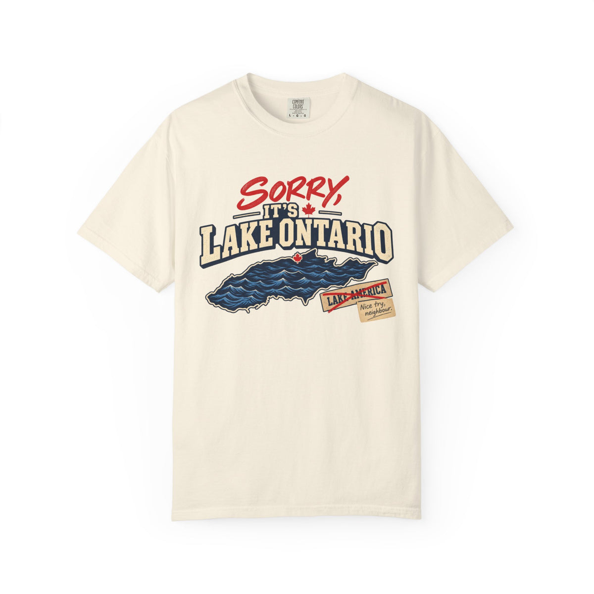 Sorry It’s Lake Ontario T-Shirt — Not Lake America