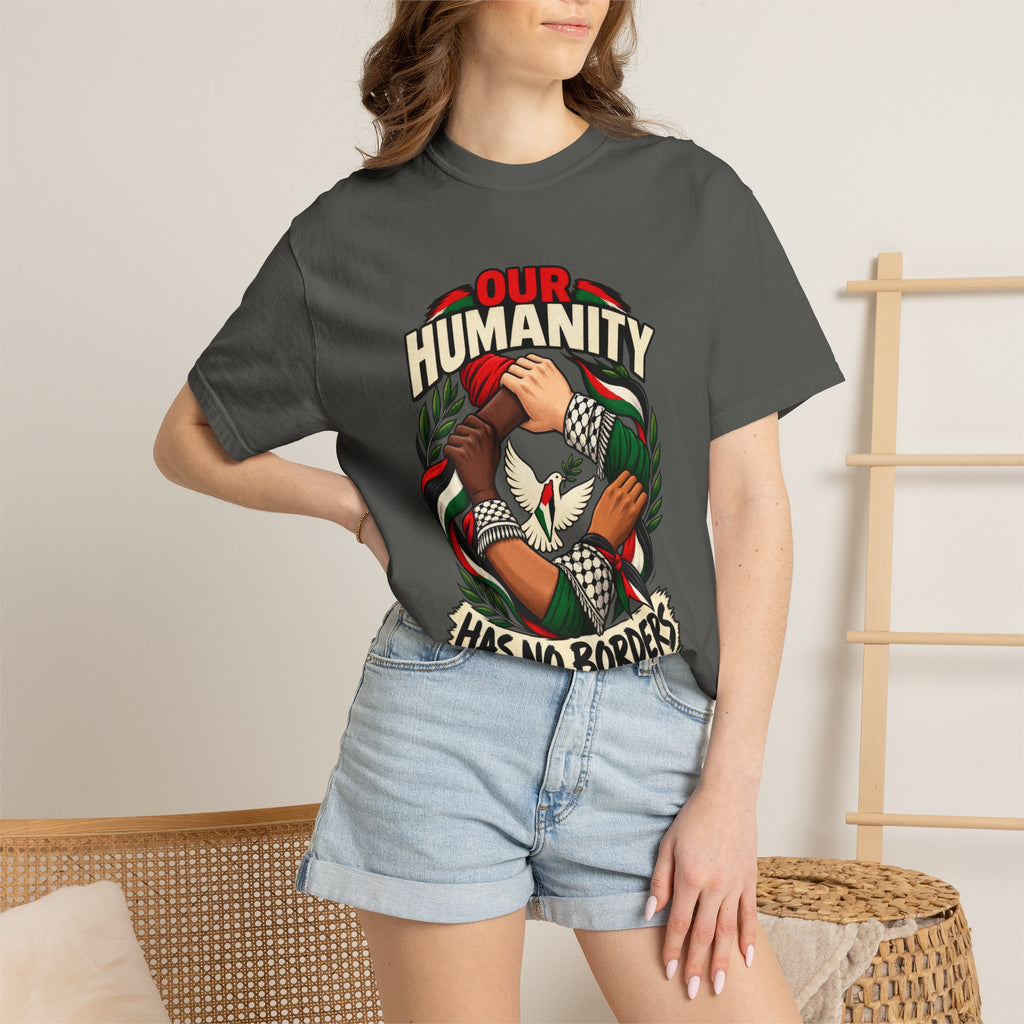 Humanity Has No Borders T-Shirt - Stand With Palestine T-Shirt