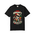 Humanity Has No Borders T-Shirt - Stand With Palestine T-Shirt