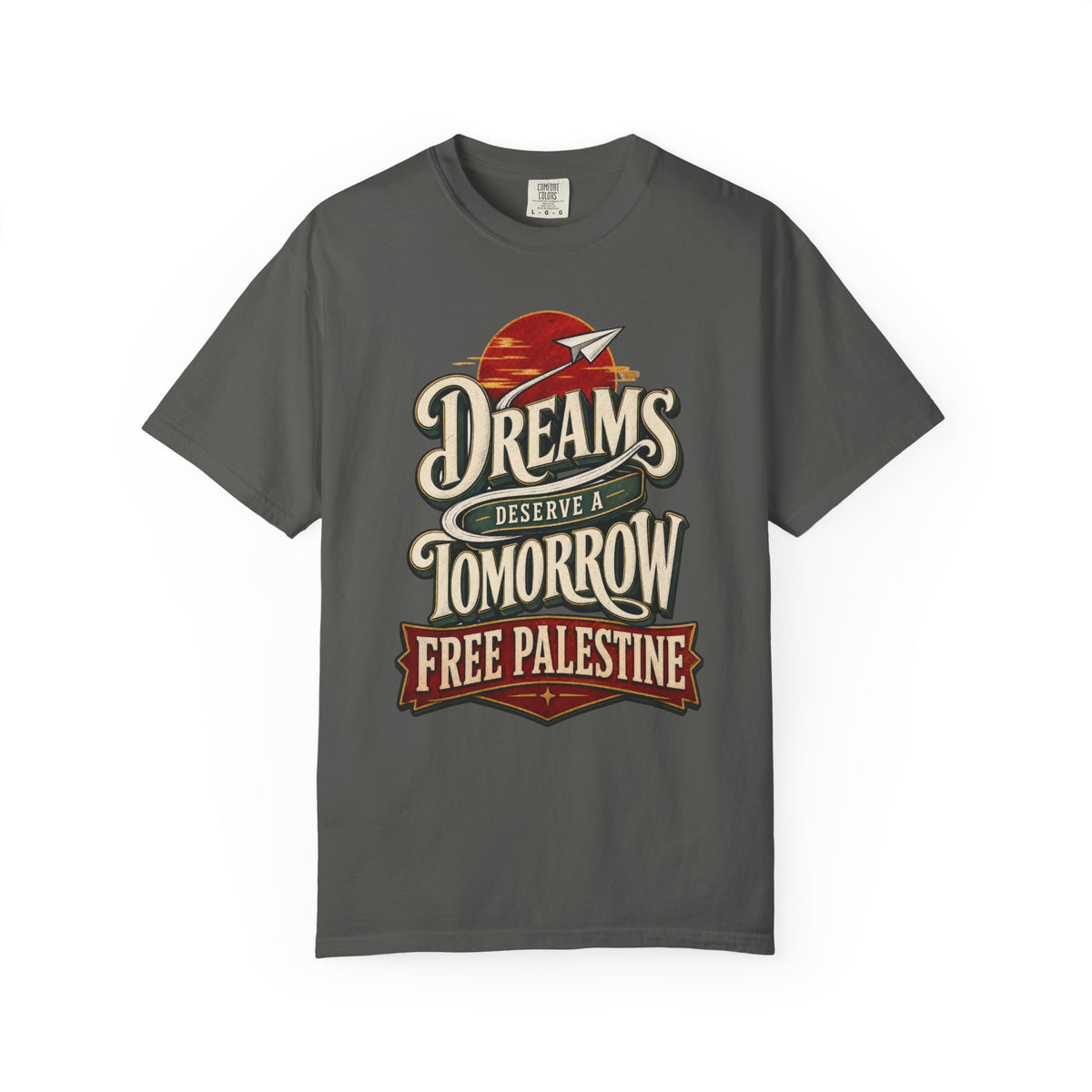 T-Shirt — "Dreams Deserve a Tomorrow: Free Palestine" Vintage Graphic Tee