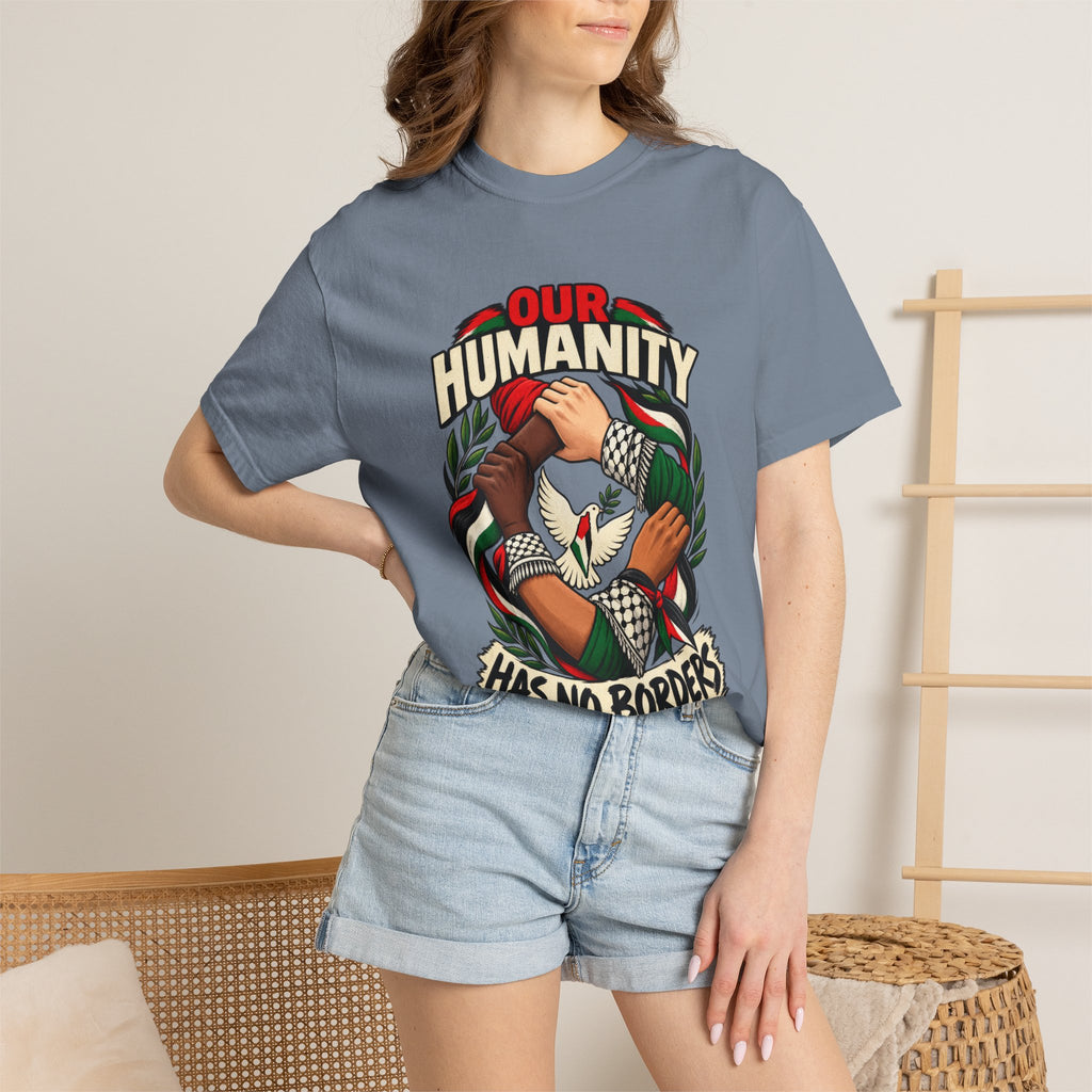 Humanity Has No Borders T-Shirt - Stand With Palestine T-Shirt