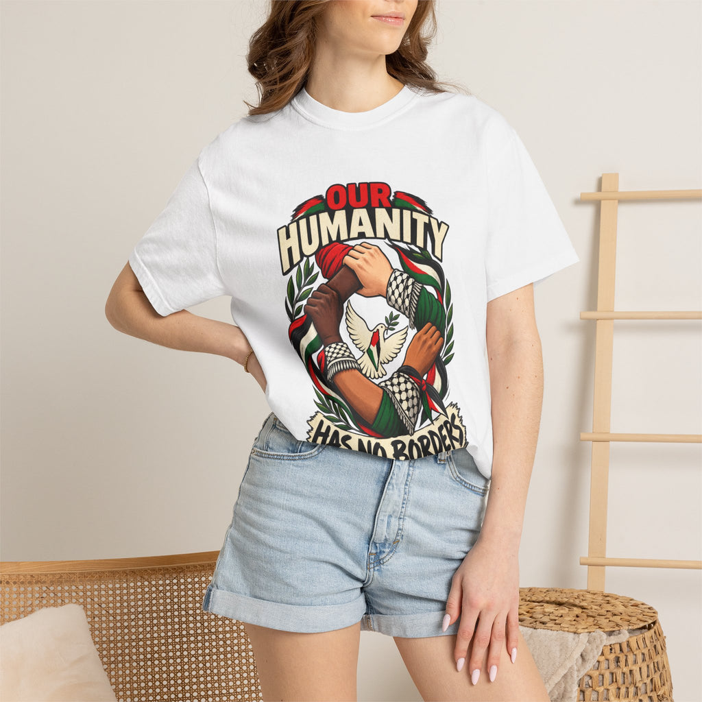 Humanity Has No Borders T-Shirt - Stand With Palestine T-Shirt