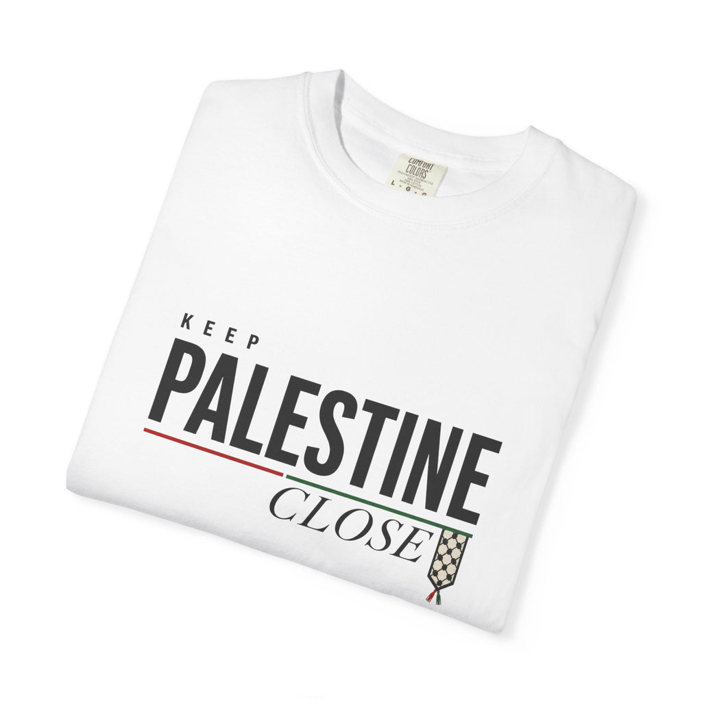 Keep Palestine Close T-Shirt