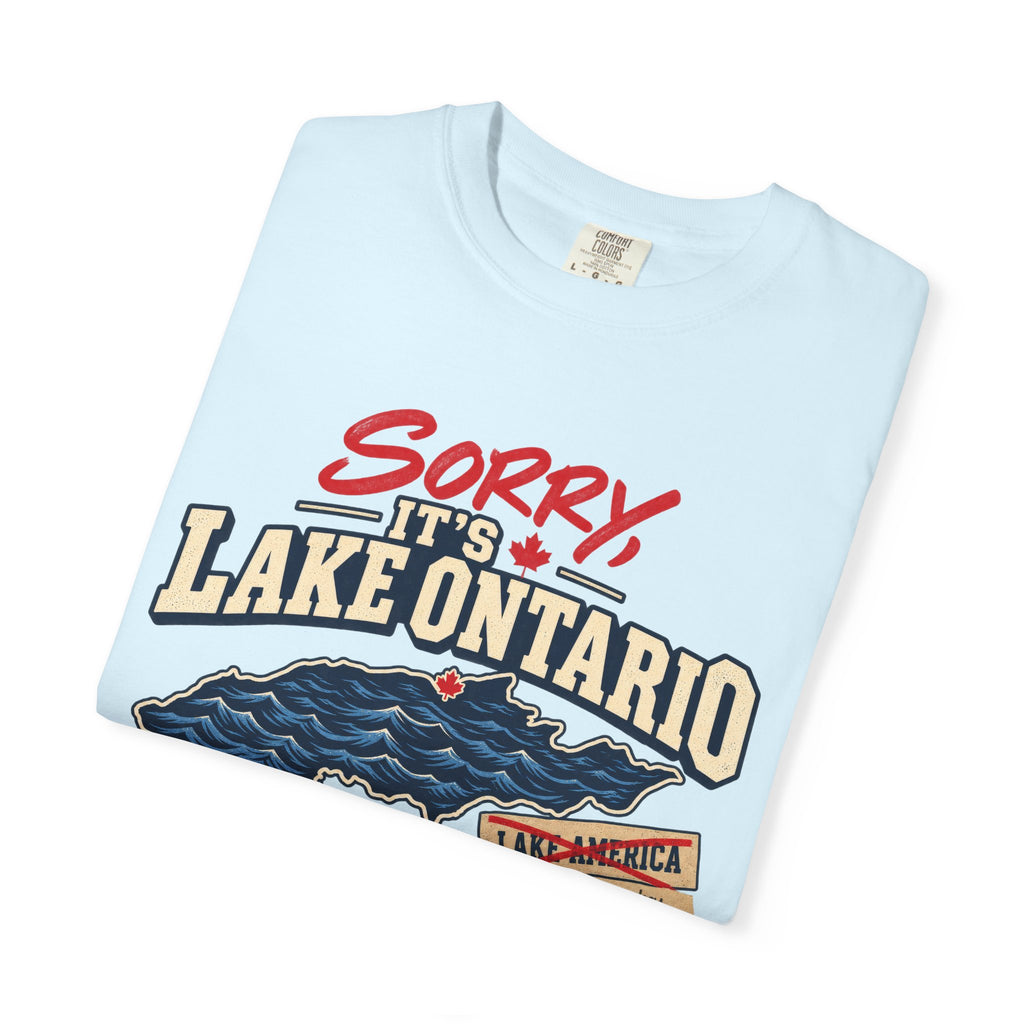 Sorry It’s Lake Ontario T-Shirt — Not Lake America
