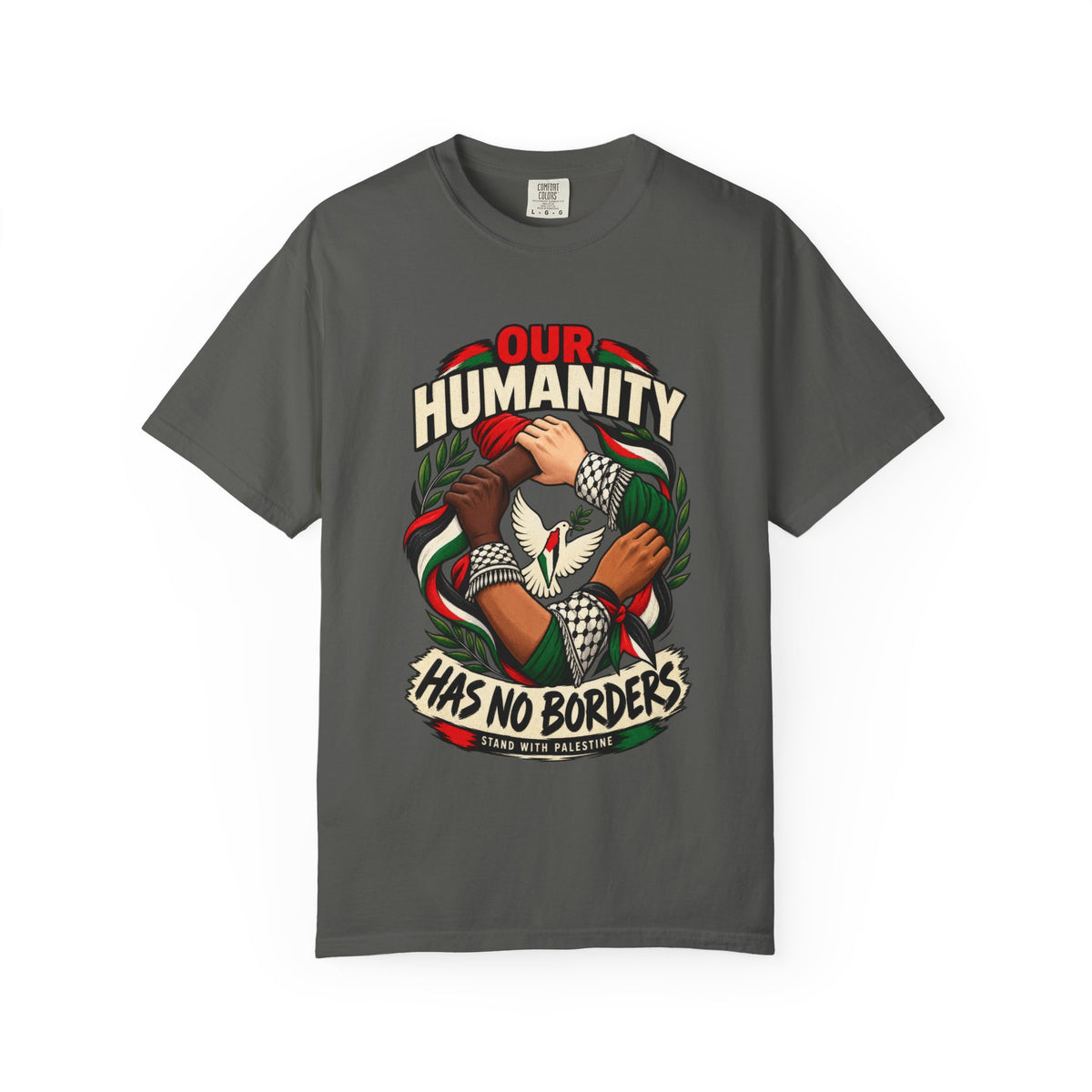 Humanity Has No Borders T-Shirt - Stand With Palestine T-Shirt