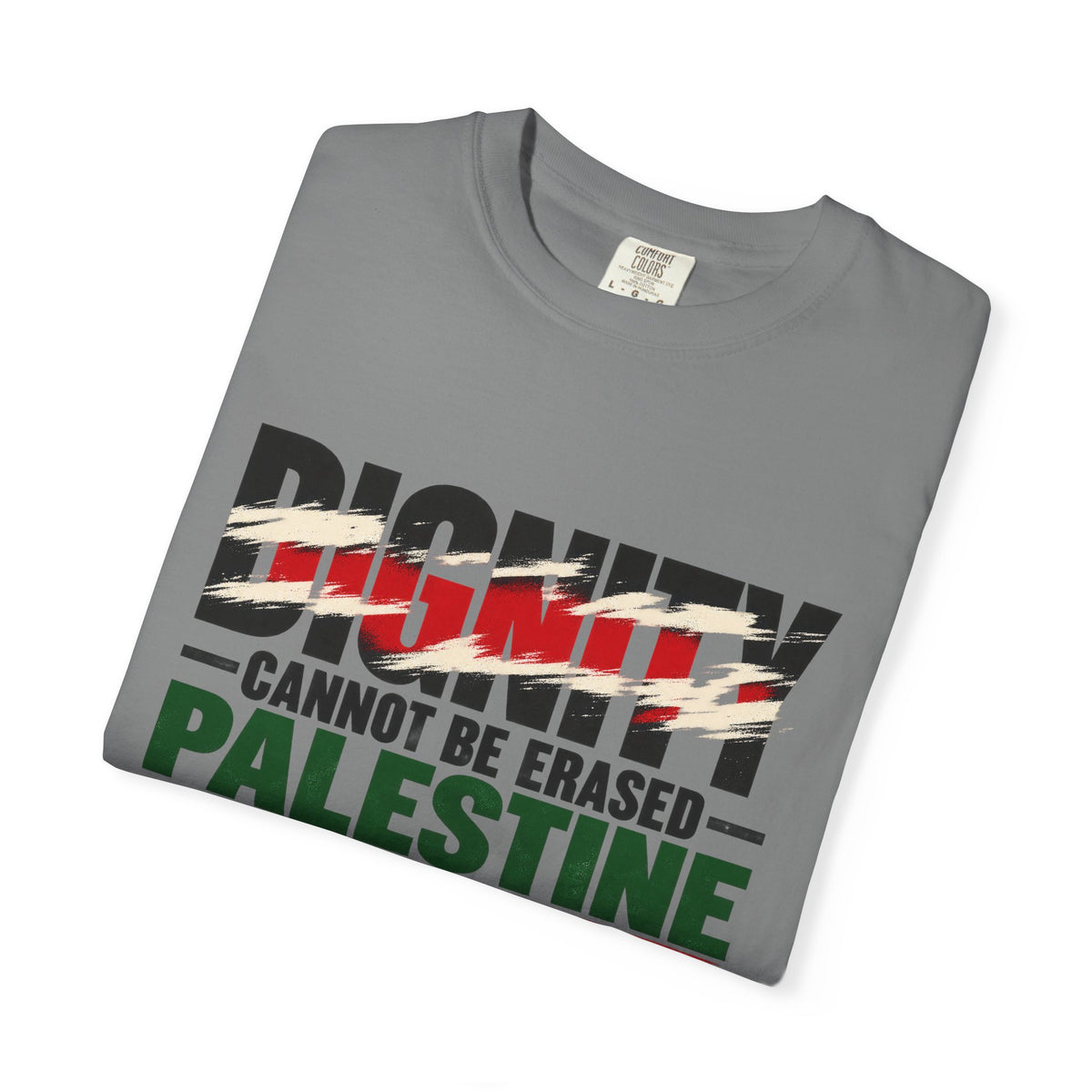 Dignity Cannot Be Erased - Free Palestine T-Shirt