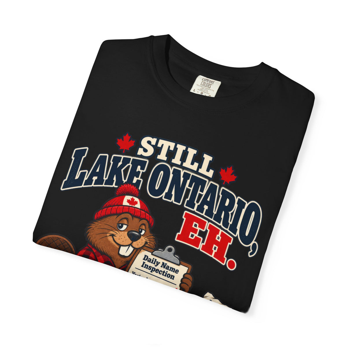 Still Lake Ontario, Eh T-Shirt — Cute Canadian Beaver Graphic Tee
