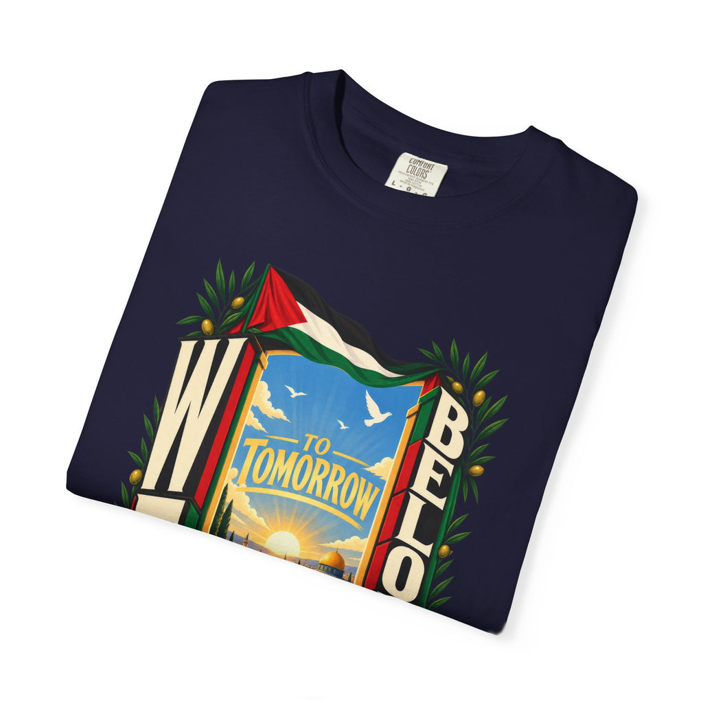 FREE Palestine "To Tomorrow We Belong" Graphic T-Shirt