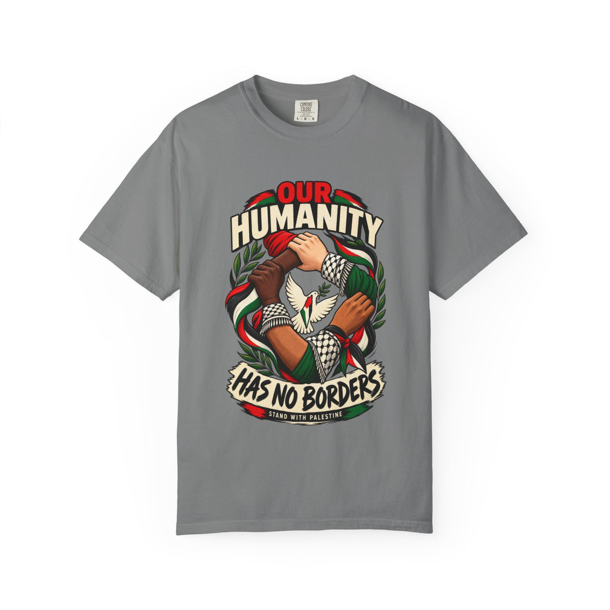 Humanity Has No Borders T-Shirt - Stand With Palestine T-Shirt