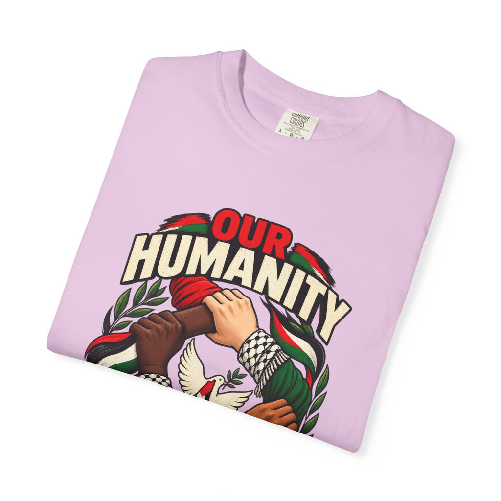 Humanity Has No Borders T-Shirt - Stand With Palestine T-Shirt