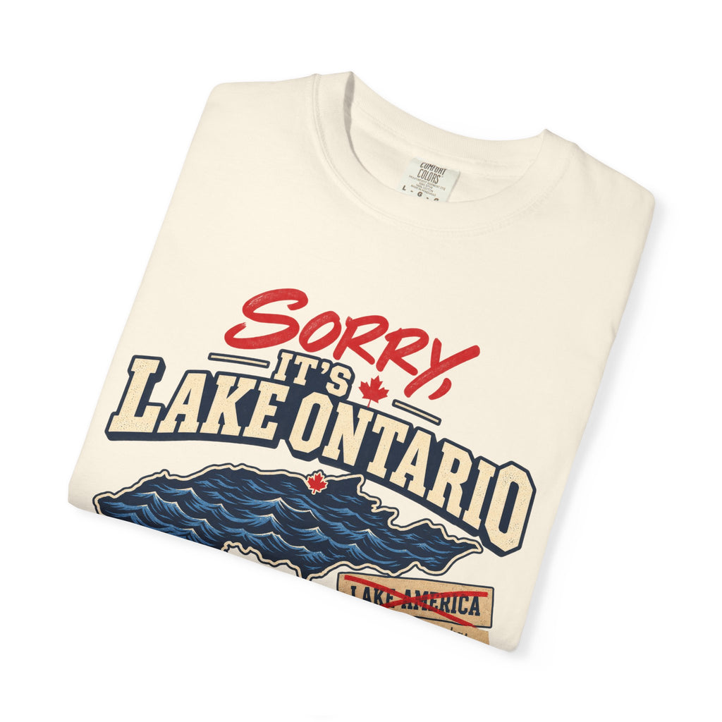 Sorry It’s Lake Ontario T-Shirt — Not Lake America