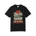T-Shirt — "Dreams Deserve a Tomorrow: Free Palestine" Vintage Graphic Tee