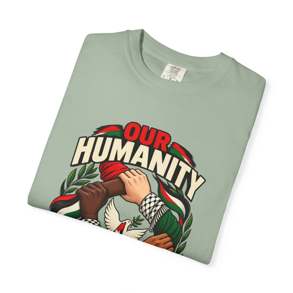 Humanity Has No Borders T-Shirt - Stand With Palestine T-Shirt